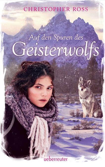 Auf den Spuren des Geisterwolfs - Christopher Ross - ebook