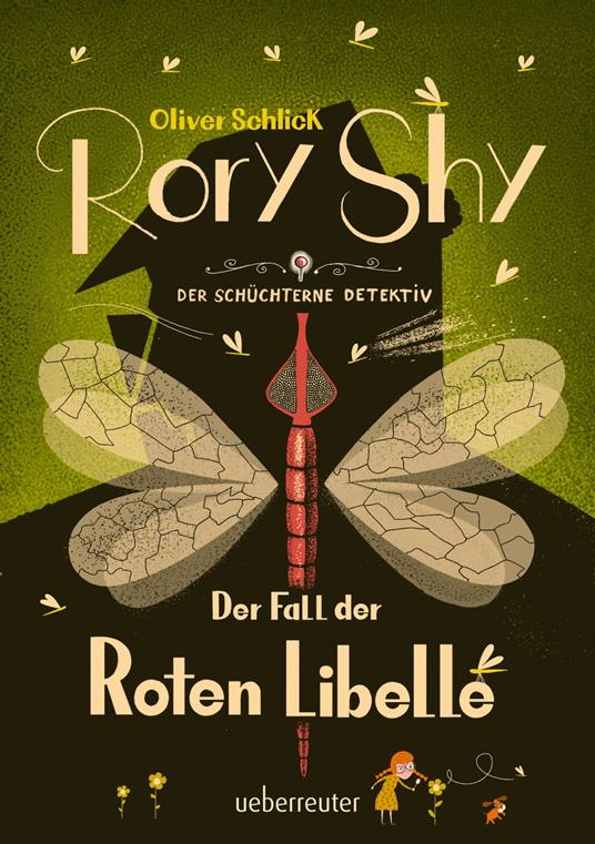 Rory Shy, der schüchterne Detektiv - Der Fall der Roten Libelle (Rory Shy, der schüchterne Detektiv, Bd. 2) - Oliver Schlick - ebook