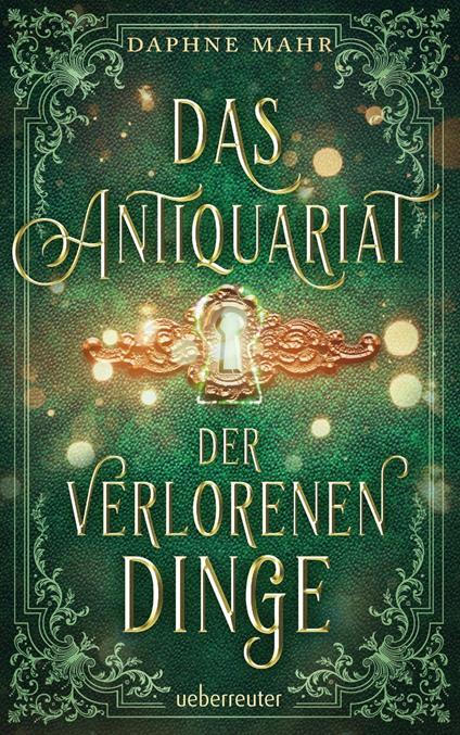 Das Antiquariat der verlorenen Dinge - Daphne Mahr - ebook