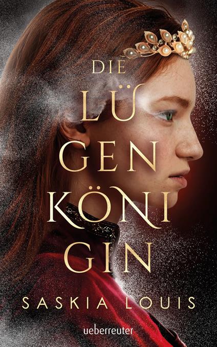 Die Lügenkönigin - Saskia Louis - ebook