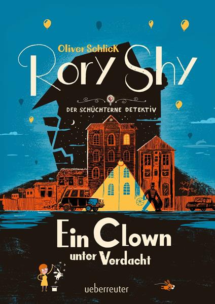 Rory Shy, der schüchterne Detektiv - Ein Clown unter Verdacht (Rory Shy, der schüchterne Detektiv, Bd. 5) - Oliver Schlick - ebook