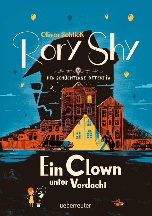 Rory Shy, der schüchterne Detektiv - Ein Clown unter Verdacht (Rory Shy, der schüchterne Detektiv, Bd. 5) - Oliver Schlick - ebook