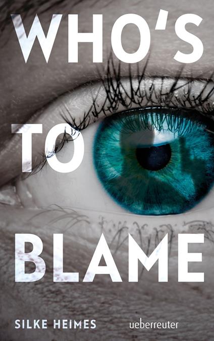 Who's to blame - Silke Heimes - ebook