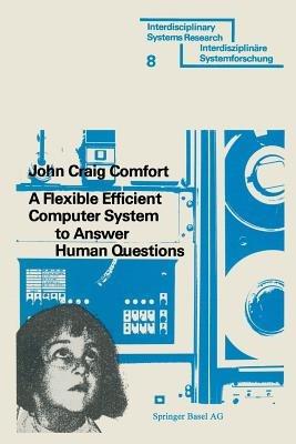A Flexible Efficient Computer System to Answer Human Questions: The DL*-Programming Language for Artificial Intelligence Applications - COMFORT - cover