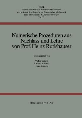 Numerische Prozeduren: Aus Nachlass und Lehre - H. Rutishauser - cover