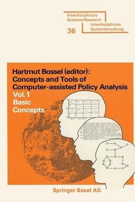 Concepts and Tools of Computer-assisted Policy Analysis: Vol. 1: Basic Concepts - BOSSEL - cover