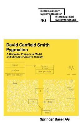 Pygmalion: A Computer program to Model and Stimulate Creative Thought - SMITH - cover
