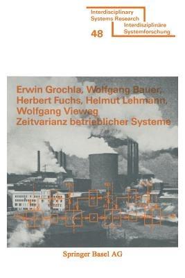 Zeitvarianz betrieblicher Systeme - GROCHLA,BAUER,FUCHS - cover
