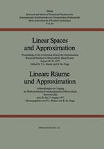 Linear Spaces and Approximation / Lineare Räume und Approximation: Proceedings of the Conference held at the Oberwolfach Mathematical Research Institute, Black Forest, August 20–27,1977 / Abhandlungen zur Tagung im Mathematischen Forschungsinstitut Oberwolfach, Schwarzwald, vom 20. bis 27. August 1977