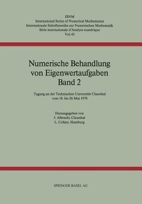 Numerische Behandlung von Eigenwertaufgaben Band 2: Tagung an der Technischen Universität Clausthal vom 18. bis 20. Mai 1978 - Albrecht,Collatz - cover