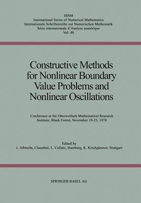 Constructive Methods for Nonlinear Boundary Value Problems and Nonlinear Oscillations: Conference at the Oberwolfach Mathematical Research Institute, Black Forest, November 19–25, 1978 - ALBRECHT,COLLATZ,KIRCHGÄSSNER - cover