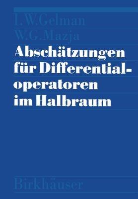 Abschätzungen für Differentialoperatoren im Halbraum - MAZJA,GELMAN - cover
