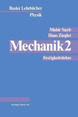 Mechanik 2: Festigkeitslehre - M. Sayir,Ziegler - cover