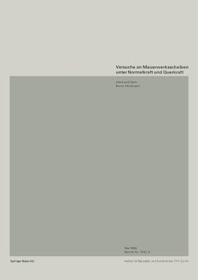 Versuche an Mauerwerksscheiben unter Normalkraft und Querkraft - GANZ,THÜRLIMANN - cover