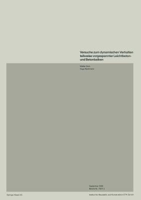Versuche zum dynamischen Verhalten teilweise vorgespannter Leichtbeton- und Betonbalken - GISIN,BACHMANN - cover