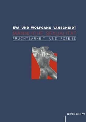 Männliche Sexualität: Fruchtbarkeit und Potenz - E.-W. Vanscheidt,Graf,Baumann - cover