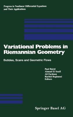 Variational Problems in Riemannian Geometry: Bubbles, Scans and Geometric Flows - cover