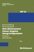 One-Dimensional Linear Singular Integral Equations: I. Introduction - I. Gohberg,N. Krupnik - cover