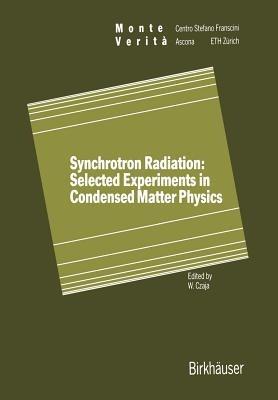 Synchrotron Radiation: Selected Experiments in Condensed Matter Physics - cover