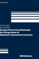 Group-Theoretical Methods for Integration of Nonlinear Dynamical Systems - Andrei N. Leznov,Mikhail V. Saveliev - cover