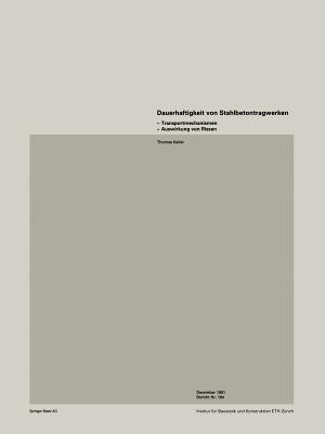 Dauerhaftigkeit von Stahlbetonwerken: Transportmechanismen — Auswirkung von Rissen - Keller,Menn - cover