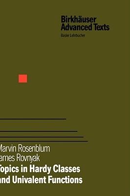 Topics in Hardy Classes and Univalent Functions - Marvin Rosenblum,James Rovnyak - cover