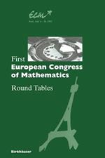 First European Congress of Mathematics: Paris, July 6–10, 1992 Round Tables