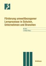Förderung umweltbezogener Lernprozesse in Schulen, Unternehmen und Branchen