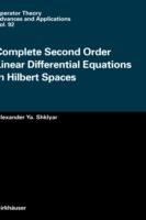 Complete Second Order Linear Differential Equations in Hilbert Spaces - Alexander Ya. Shklyar - cover