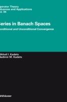 Series in Banach Spaces: Conditional and Unconditional Convergence - Vladimir Kadets - cover