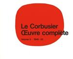 Le Corbusier - OEuvre complete Volume 5: 1946-1952: Volume 5: 1946-1952