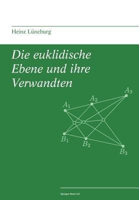 Die euklidische Ebene und ihre Verwandten - Heinz Lüneburg - cover