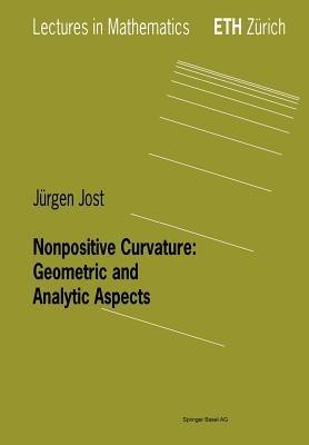 Nonpositive Curvature: Geometric and Analytic Aspects - Jürgen Jost - cover