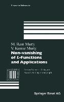 Non-Vanishing of L-Functions and Applications - M. Ram Murty,V. Kumar Murty - cover