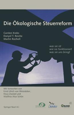 Die Ökologische Steuerreform: was sie ist wie sie funktioniert was sie uns bringt - cover