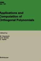 Applications and Computation of Orthogonal Polynomials: Conference at the Mathematical Research Institute Oberwolfach, Germany March 22–28, 1998