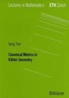 Canonical Metrics in Kähler Geometry