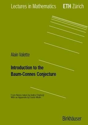 Introduction to the Baum-Connes Conjecture - Alain Valette - cover