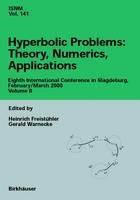 Hyperbolic Problems: Theory, Numerics, Applications: Eighth International Conference in Magdeburg, February/March 2000 Volume II - cover