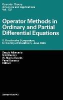 Operator Methods in Ordinary and Partial Differential Equations: S.Kovalevsky Symposium, University of Stockholm, June 2000