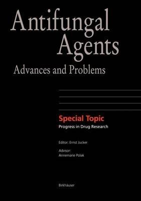 Antifungal Agents: Advances and Problems - cover