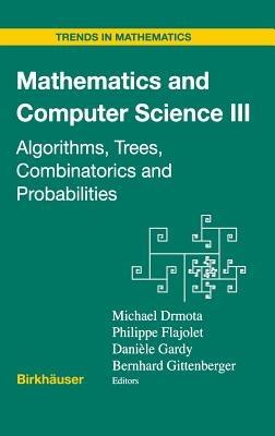 Mathematics and Computer Science III: Algorithms, Trees, Combinatorics and Probabilities - cover