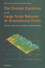 The Einstein Equations and the Large Scale Behavior of Gravitational Fields: 50 Years of the Cauchy Problem in General Relativity