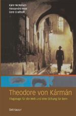 Theodore von Kármán: Flugzeuge für die Welt und eine Stiftung für Bern