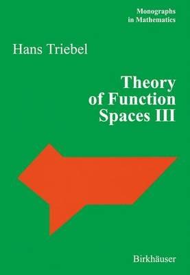 Theory of Function Spaces III - Hans Triebel - cover