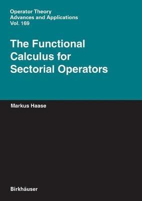 The Functional Calculus for Sectorial Operators - Markus Haase - cover