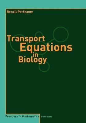 Transport Equations in Biology - Benoit Perthame - cover