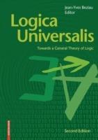 Logica Universalis: Towards a General Theory of Logic - cover