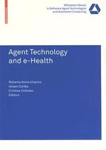 Agent Technology and e-Health