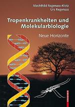 Tropenkrankheiten und Molekularbiologie - Neue Horizonte